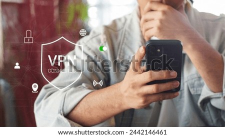 VPN Virtual private network concept. Internet security, encrypted connection for anonymous internet user. Person use smartphone with VPN connection on virtual screen. VPN concept.