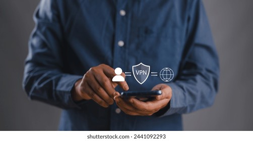 VPN, Virtual private network protocol concept. Person using smartphone with VPN icon on virtual screen for connect to VPN network.