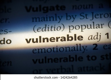 Vulnerable Word In A Dictionary. Vulnerable Concept, Definition.