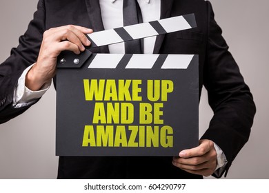 Wake Up and Be Amazing - Shutterstock ID 604290797