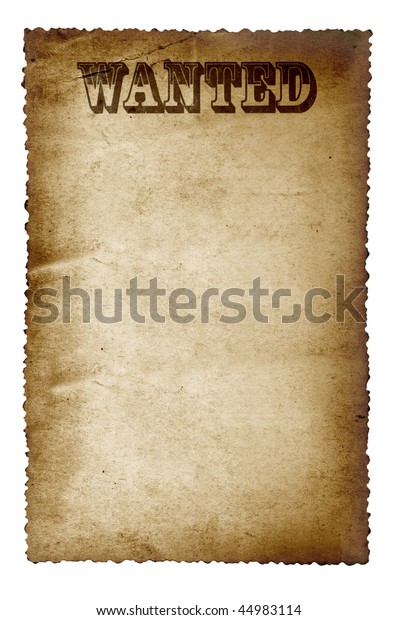 Wanted Poster On Old Grunge Paper Stock Photo (Edit Now) 44983114