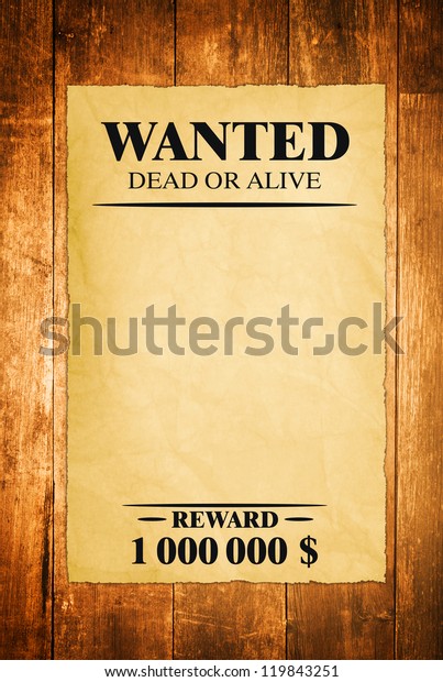 Wanted Sheet Old Paper On Wood Stock Photo (Edit Now) 119843251