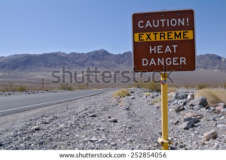 Warning sign in Death Valley National Park, California, USA. Death Valley is known for dangerously high temperatures in summer.