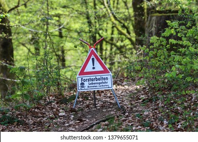 A Warning Sign For Forestry Commission Working In Area