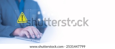 Warnings exclamation mark alerts in computer systems to be aware of the dangers and risks of cyberattacks on the Internet. Malicious software to secure online logins on websites