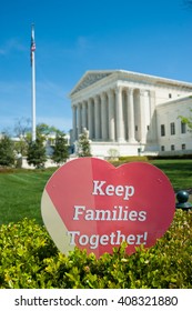 WASHINGTON APRIL 18:  A Sign In Front Of The Supreme Court During Oral Argument Regarding DAPA And DACA Policies In Washington, DC On April 18, 2016.
