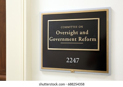 WASHINGTON - JULY 18: A Sign At The Entrance To A House Oversight Committee Hearing Room In Washington, DC On July 18, 2017. The House Of Representatives Is The Lower Chamber Of The US Congress.