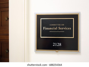 WASHINGTON - JULY 18: A Sign At The Entrance To A House Financial Services Committee Room In Washington, DC On July 18, 2017. The House Of Representatives Is The Lower Chamber Of The US Congress.