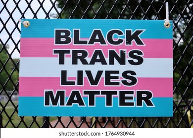 WASHINGTON - JUNE 27, 2020: Black Trans Lives Matter Sign At Black Lives Matter Plaza