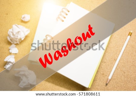 Washout  - Abstract hand writing word to represent the meaning of word as concept. The word Washout is a part of Action Vocabulary Words in stock photo.