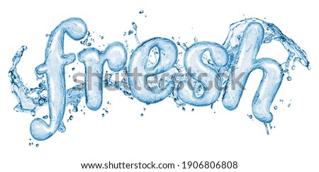 Water splashes word “fresh” isolated on white background. Abstract liquid word.