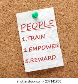 The Way To Success With Your People Or Staff Is To Train, Empower And Reward As Per This Reminder Attached To A Cork Notice Board 