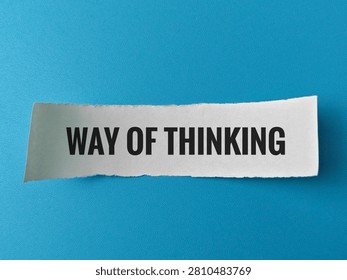 Way of Thinking Text on Torn Paper Piece Representing Mindset Perspective Personal Development Critical Thinking and Self Improvement Concept. 