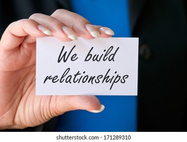 We Build Relationships