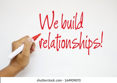 We Build Relationships! Sign On Whiteboard