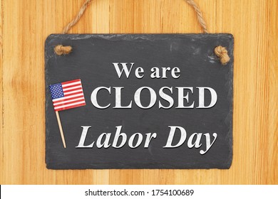 We Are Closed Labor Day Hanging Chalkboard Sign With American Flag On Wood