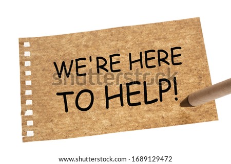 We are here to help written on recycled paper sheet and recycled paper pen.