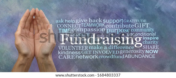 We need your help with our Fundraising Campaign Word\
Cloud - Female cupped hands beside a FUNDRAISING word cloud on a\
grey blue oil paint technique background\
                         \
     