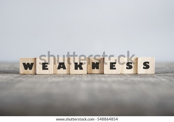 Weakness Word Made Building Blocks Stock Photo (Edit Now) 548864854