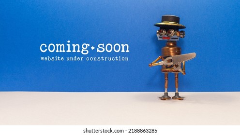 Web site under construction Coming Soon page. Toy mechanic repairman robot with saw. Blue white background - Shutterstock ID 2188863285