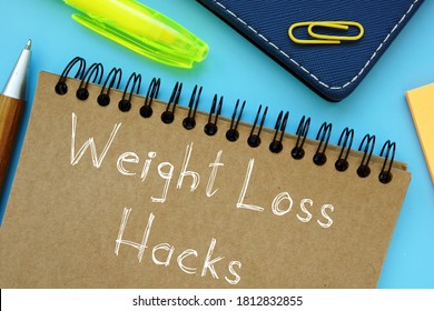 Weight Loss Hacks Inscription On The Piece Of Paper.