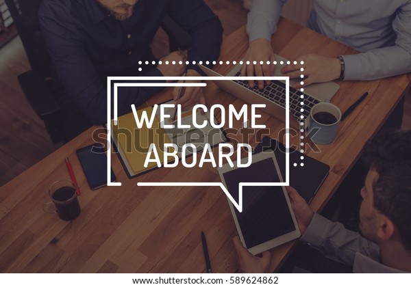 WELCOME ABOARD\
CONCEPT