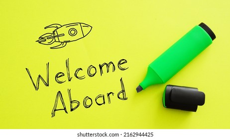 Welcome Aboard Phrase Used To Welcome A New Employee Or Team Member