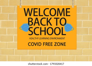 Welcome Back To School Covid Free Zone Sign On Brick Wall