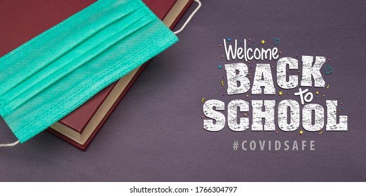 Welcome Back To School Sign After Corona Pandemic Sign - Covid Safe Message.