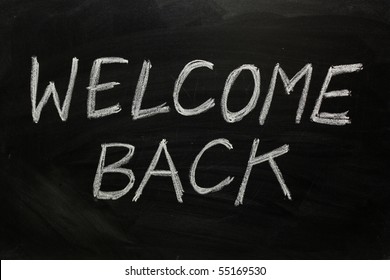 Welcome Back Written On Blackboard Concept Stock Photo 55169530 ...