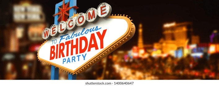 Welcome To Fabulous Birthday Party On Famous Las Vegas Sign With Casinos In Background