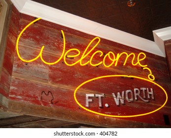 Welcome To Fort Worth, Texas.