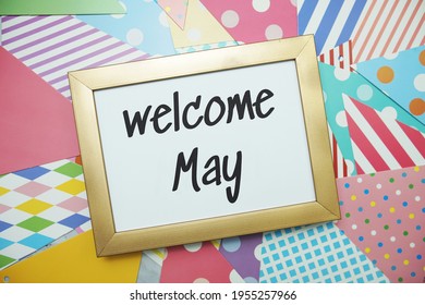 Welcome May Text On Colorful Background