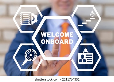 Welcome Onboard. Concept Of Business Onboarding Management New Employees Process.