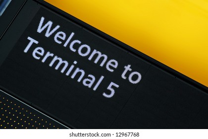 Welcome To Terminal 5 Airport Sign