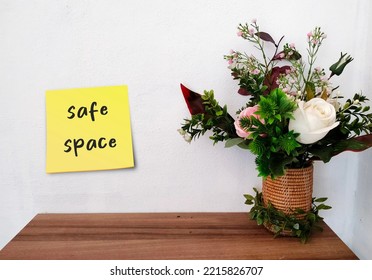 Welcome Wall With Handwritten Text SAFE SPACE, Places Where People Can Feel Confident - Free Of Bias, Conflict, Criticism Or Discrimination, No Emotional Or Physical Harm