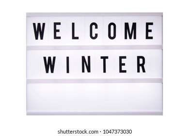 Welcome Winter Text In A Light Box. Box Isolated Over White Background. A Sign With A Message
