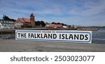 Welcoming sign at Stanley, aka Port Stanley, capital of the Falkland Islands.