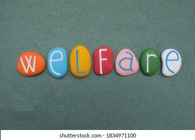 Welfare, Government Support For Individuals, Creative Word Composed With Multicolored Stone Letters