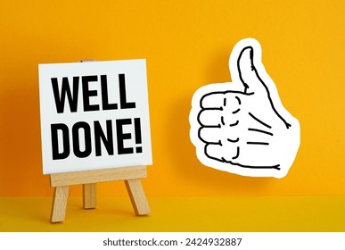 Well done is shown using a text and picture of hand with thumb up