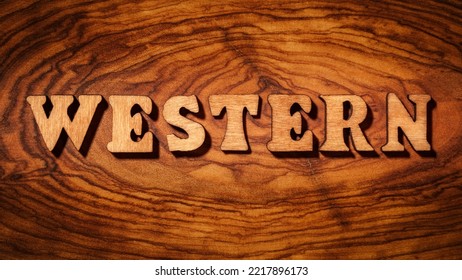 Western - Single Word On Wood Close Up