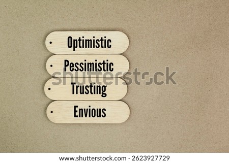 What are the 4 types of human behavior? Optimistic, Pessimistic, Trusting and Envious. human behavior has revealed that 90% of the population can be classified into four basic personality