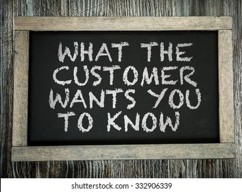 Was die Kunden von Ihnen wissen wollen, wenn Sie auf einer Tafel geschrieben sind