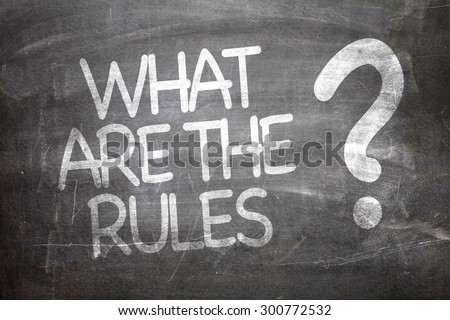 What Are The Rules? written on a chalkboard