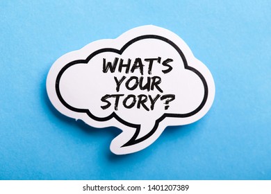 What Is Your Story Speech Bubble Isolated On The Blue Background.