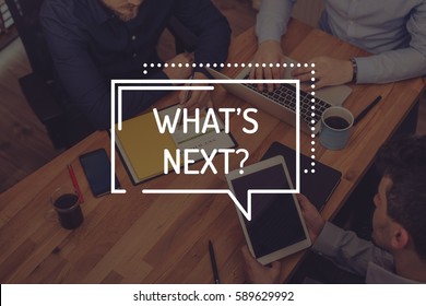 WHAT'S NEXT? CONCEPT - Shutterstock ID 589629992