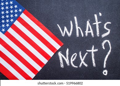 What's Next On The Chalk Board And US Flag. Election Concept