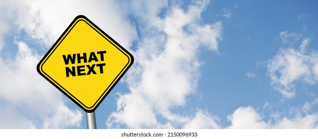 What's Next Sign On White Background