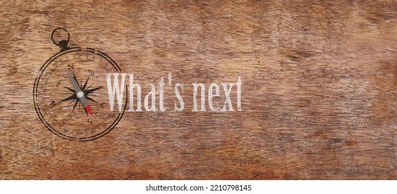 What's Next Sign On White Background