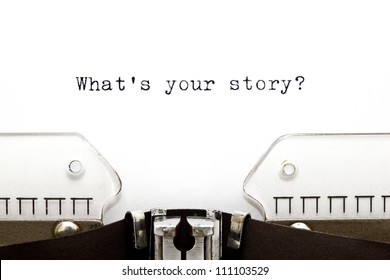 What's Your Story? question printed on an old typewriter. - Shutterstock ID 111103529